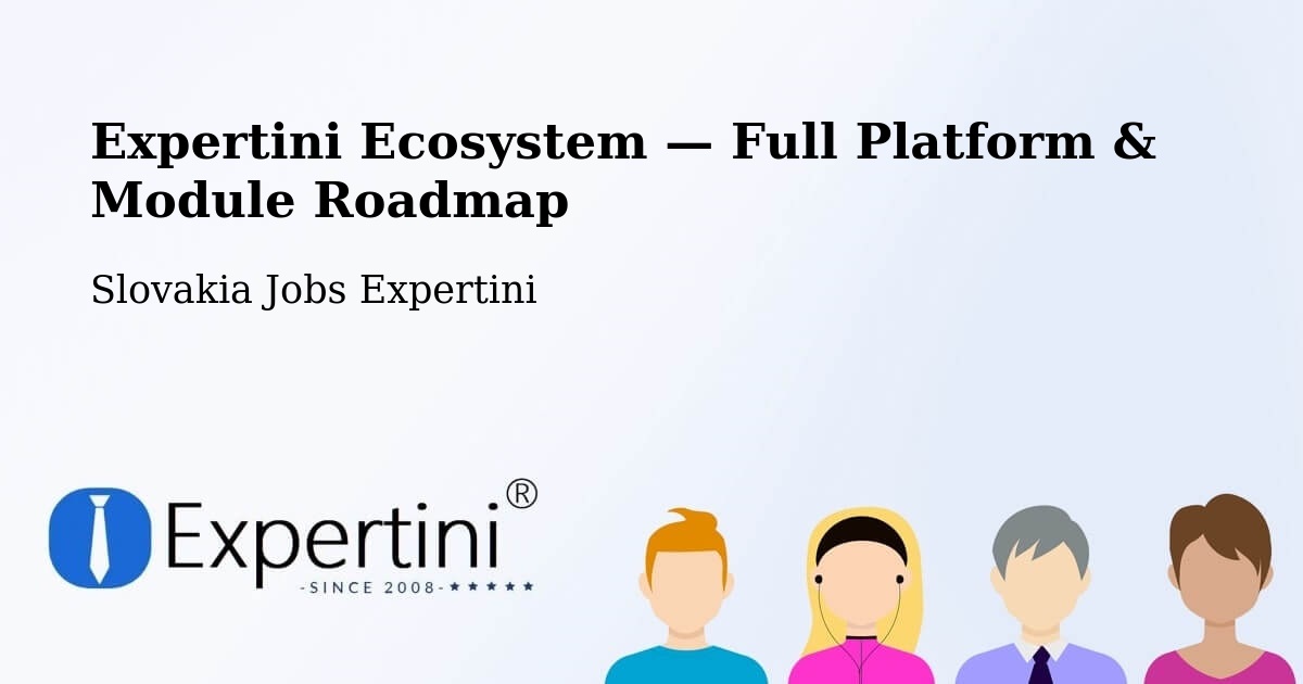 Expertini Ecosystem — Full Platform & Module Roadmap – Dobšiná