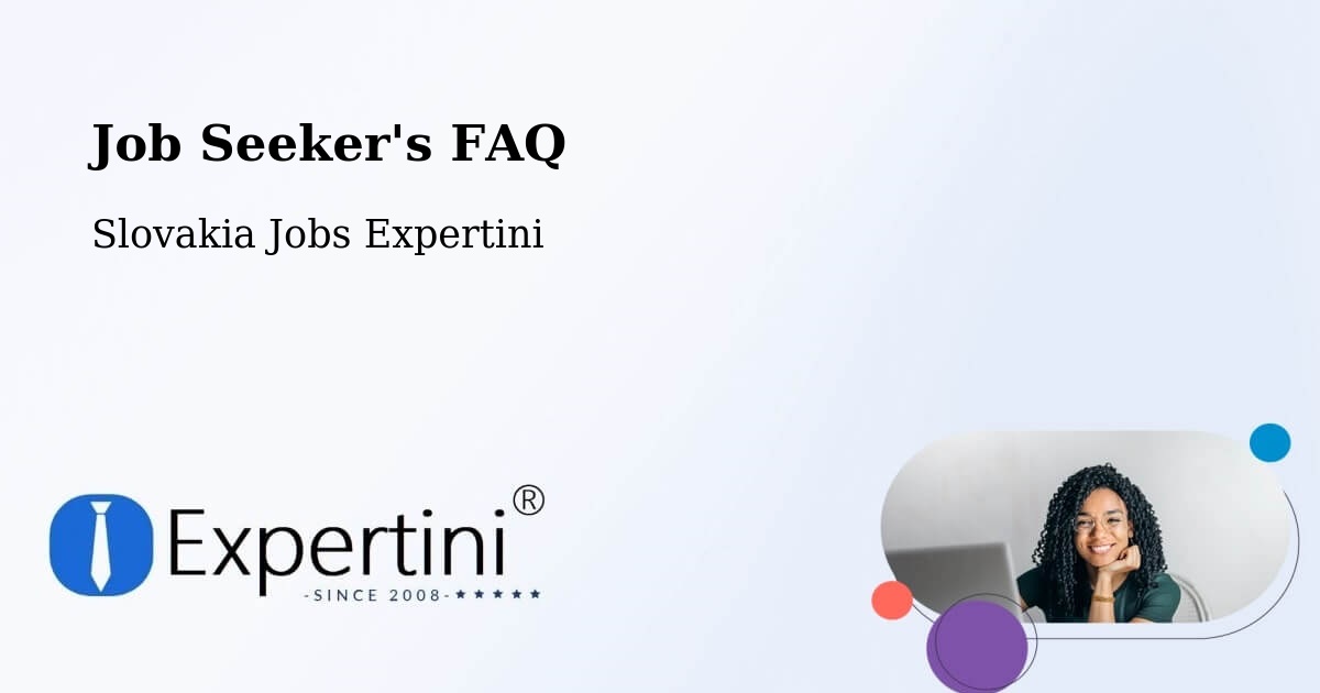 Job Seeker FAQ – Dobšiná - Slovakia Jobs Expertini